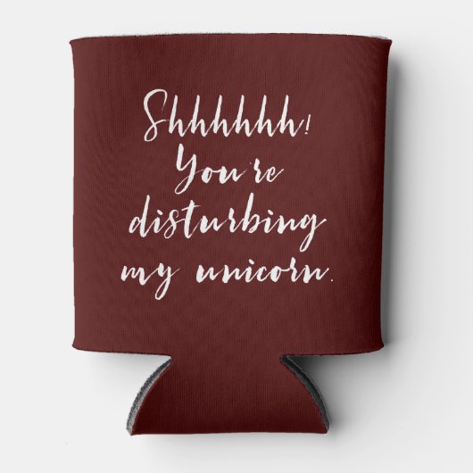 Shhhhhh! あなたは私のユニコーンを妨げること 缶クーラー (正面)