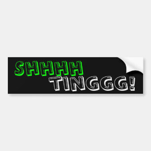 Shhhhtinggg! バンパーステッカー