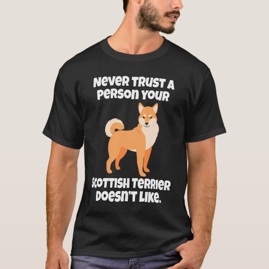 Shiba Inu Owner Never Trust A Person Your Shiba In Tシャツ (正面)