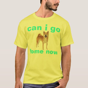 shibeは私家に今行くことができます tシャツ