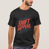 Shift Happens Tire Track Pun Graphic Tシャツ (正面)