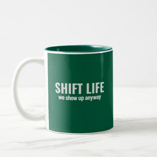 SHIFT LIFE - we show up anyway | Shift Life ツートーンマグカップ (左)
