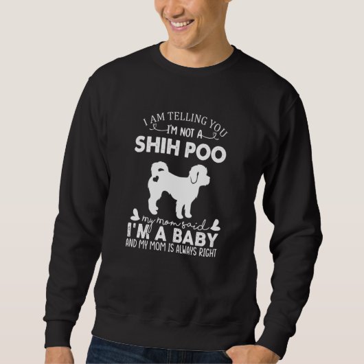 Shih Poo Dog  For Women Mom Mama Baby Dog スウェットシャツ (正面)