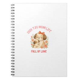 Shih Tzu Mom Life Full Of Love Mother's Day ノートブック