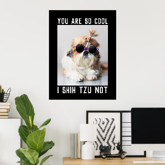Shih Tzu Not fun cute cool dog Custom text ポスター