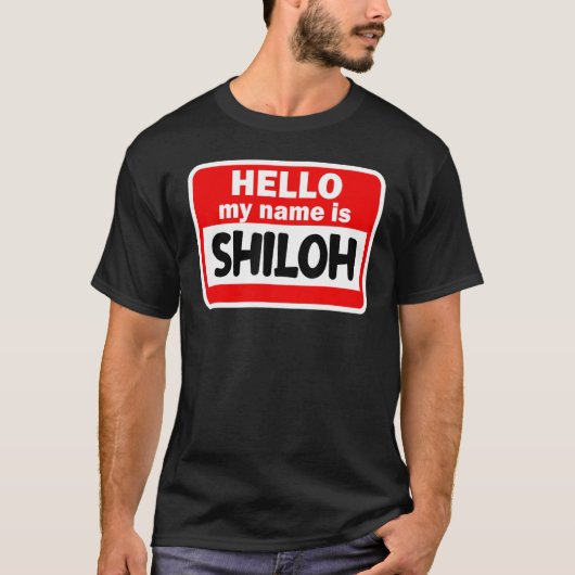 Shiloh Hello Hi私の名前はTシャツの名前の上カスタム名 Tシャツ (正面)
