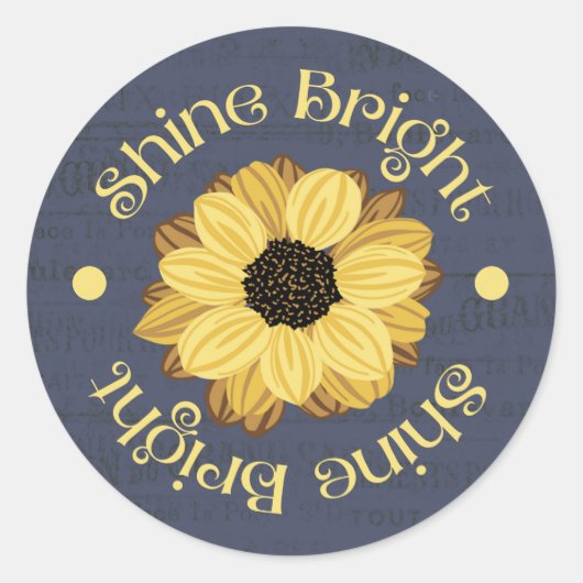 "Shine Bright" Inspirational Sunflower Design ラウンドシール (正面)