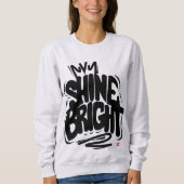Shine Bright quality T-Shirt スウェットシャツ (正面)