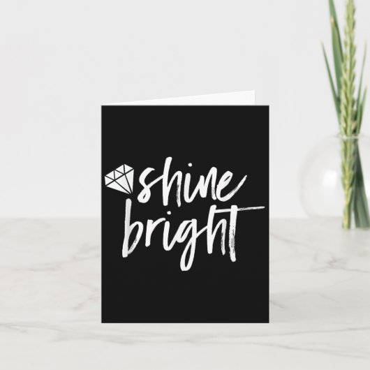 Shine Bright Quote Diamond Motivational Saying カード (正面)