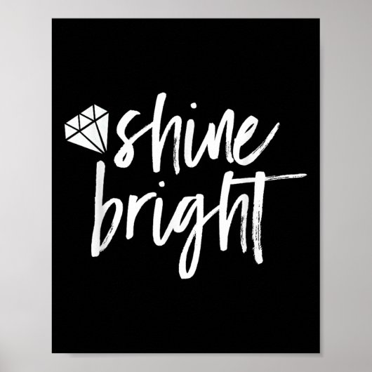 Shine Bright Quote Diamond Motivational Saying  ポスター (正面)
