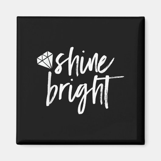 Shine Bright Quote Diamond Motivational Saying  マグネット (正面)