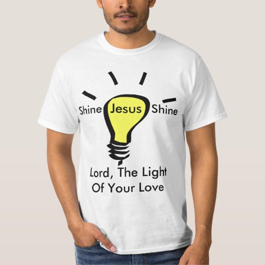 Shine, Jesus, Shine - Lord, The Light Of Your Love Tシャツ (正面)