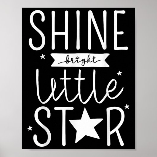 Shine Like Bright Little Star Motivational Tygraph ポスター (正面)
