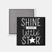 Shine Like Bright Little Star Motivational Tygraph マグネット (正面/裏面)