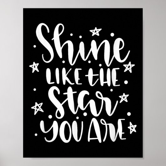 Shine Like The Star You Are Motivational Quote  ポスター (正面)