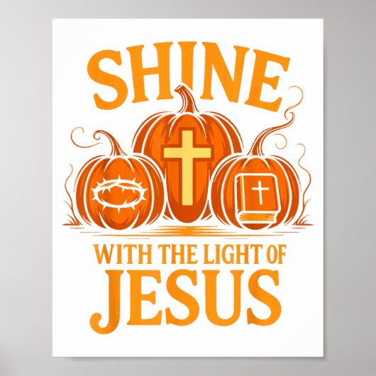 Shine With The Light Of Jesus Christian Halloween  ポスター (正面)