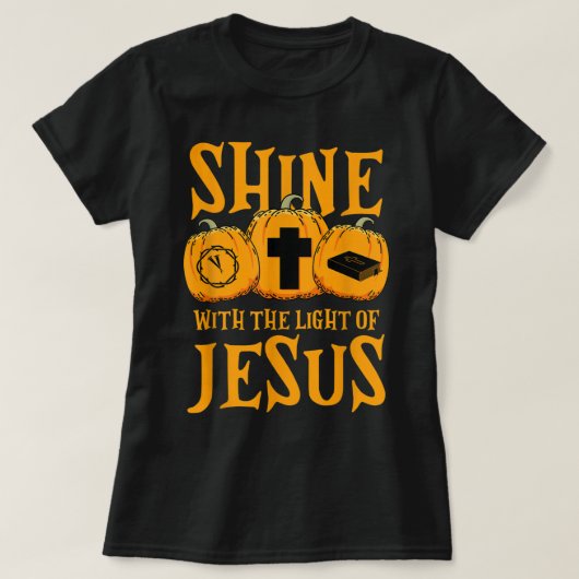 Shine With The Light Of Jesus Halloween Costume Ch Tシャツ (デザイン正面)