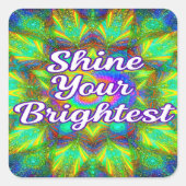Shine Your Brightest –Kaleidoscope Sticker スクエアシール (正面)