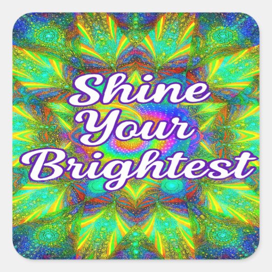 Shine Your Brightest –Kaleidoscope Sticker スクエアシール (正面)