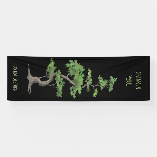 Shinrin~Yokuは木の浸を妨げません 横断幕 (横)