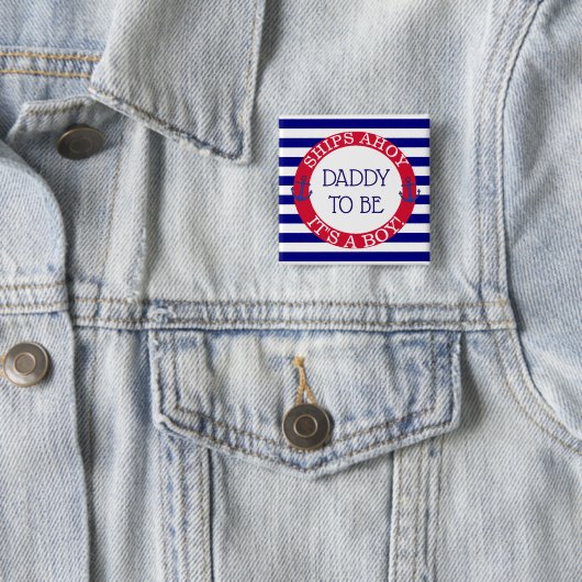 Ships Ahoy、その男の子の赤ちゃんシャワーのパパ 缶バッジ (インサイチュ)