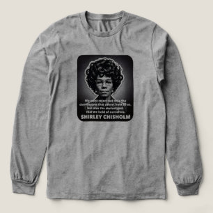 Shirley Chisholm 引用文 ブラックの命は大切 トライブレンドＴシャツ