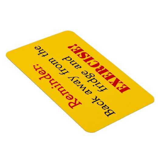 Shirley Taylorによるエクササイズへのリマインダー マグネット (右側)