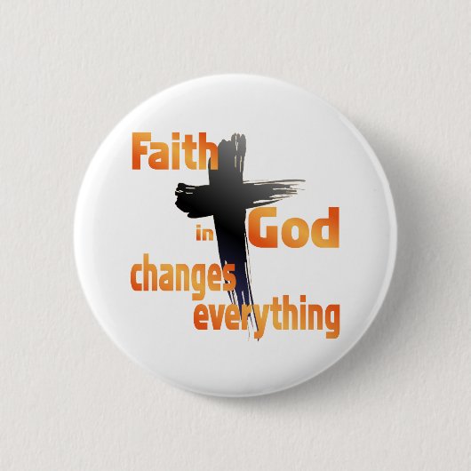 SHIRT_FaithInGodChangesEverything 缶バッジ (正面)