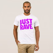 Shirt - Just Rave 2 Tシャツ (正面フル)