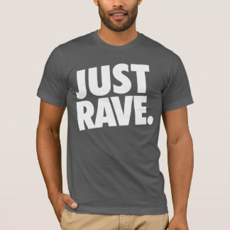 Shirt - Just Rave Tシャツ