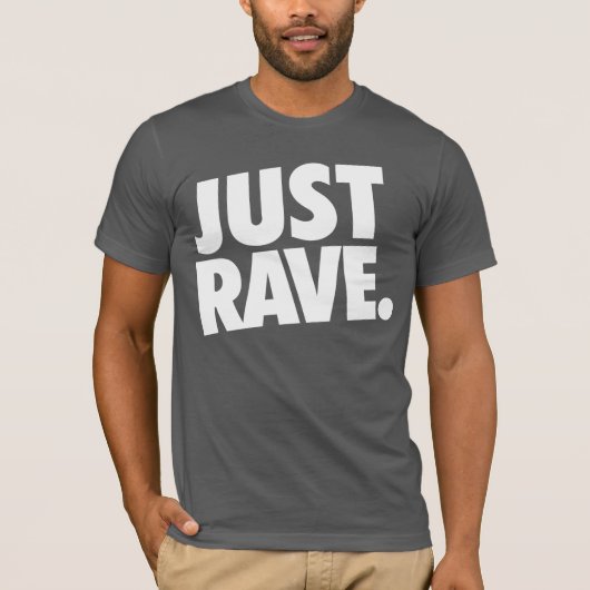 Shirt - Just Rave Tシャツ (正面)