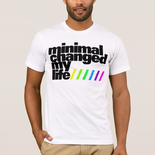 Shirt - Minimal changed my Life 1 Tシャツ (正面)