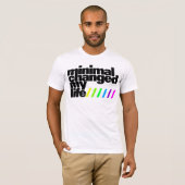 Shirt - Minimal changed my Life 1 Tシャツ (正面フル)