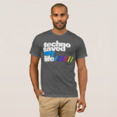 Shirt - Techno saved my Life 2 Tシャツ (正面フル)