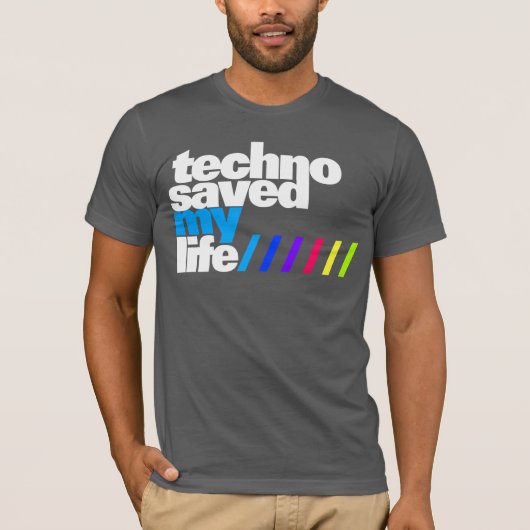 Shirt - Techno saved my Life 2 Tシャツ (正面)