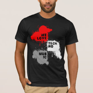 Shirt - We Love Techno Music 2 Tシャツ