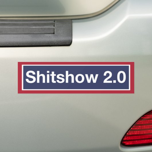 'Shitshow 2.0' バンパーステッカー (車上)