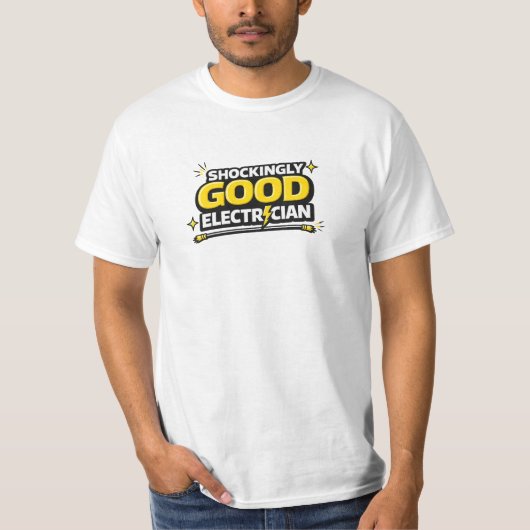 Shockingly Good Electrician Funny Bold Comic Tee Tシャツ (正面)