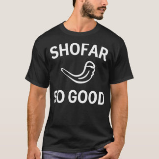 Shofar So Good Rosh Hashannah Rams Horn Jewish New Tシャツ