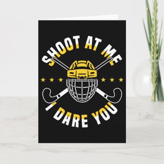 Shoot At Me I Dare You Field Hockey Player  カード (正面)