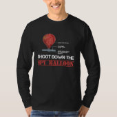 Shoot down the spy ballon   Chinese spy balloon Tシャツ (正面)