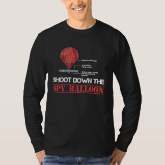 Shoot down the spy ballon   Chinese spy balloon Tシャツ
