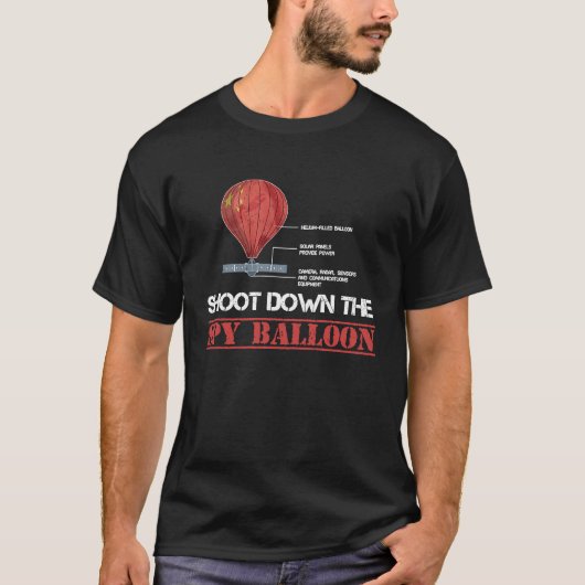 Shoot down the spy ballon   Chinese spy balloon Tシャツ (正面)