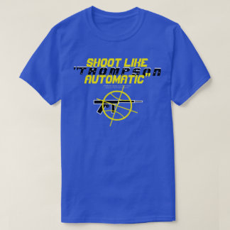 SHOOT Like "THOMPSON-AUTOMATIC" Tシャツ