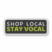 Shop Local Stay Vocal – サポート シール (正面)