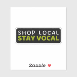 Shop Local Stay Vocal – サポート シール