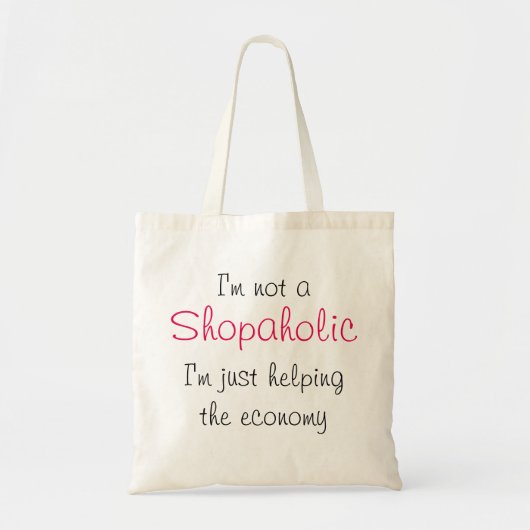 Shopaholic Economy Shopping Funny Quote Pink トートバッグ (正面)