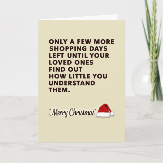 Shopping Days Left Funny Sarcastic Christmas Card カード (正面)