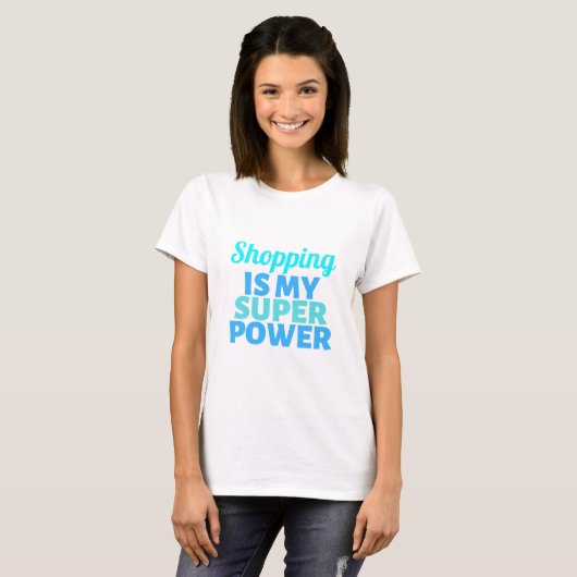 Shopping is my Super Power Tシャツ (正面フル)