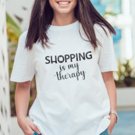 Shopping Is My Therapy Design Shopper Addict Tシャツ
